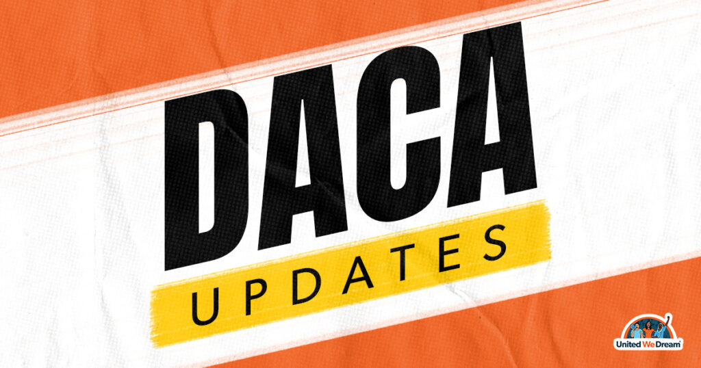 Daca Updates for Immigrants